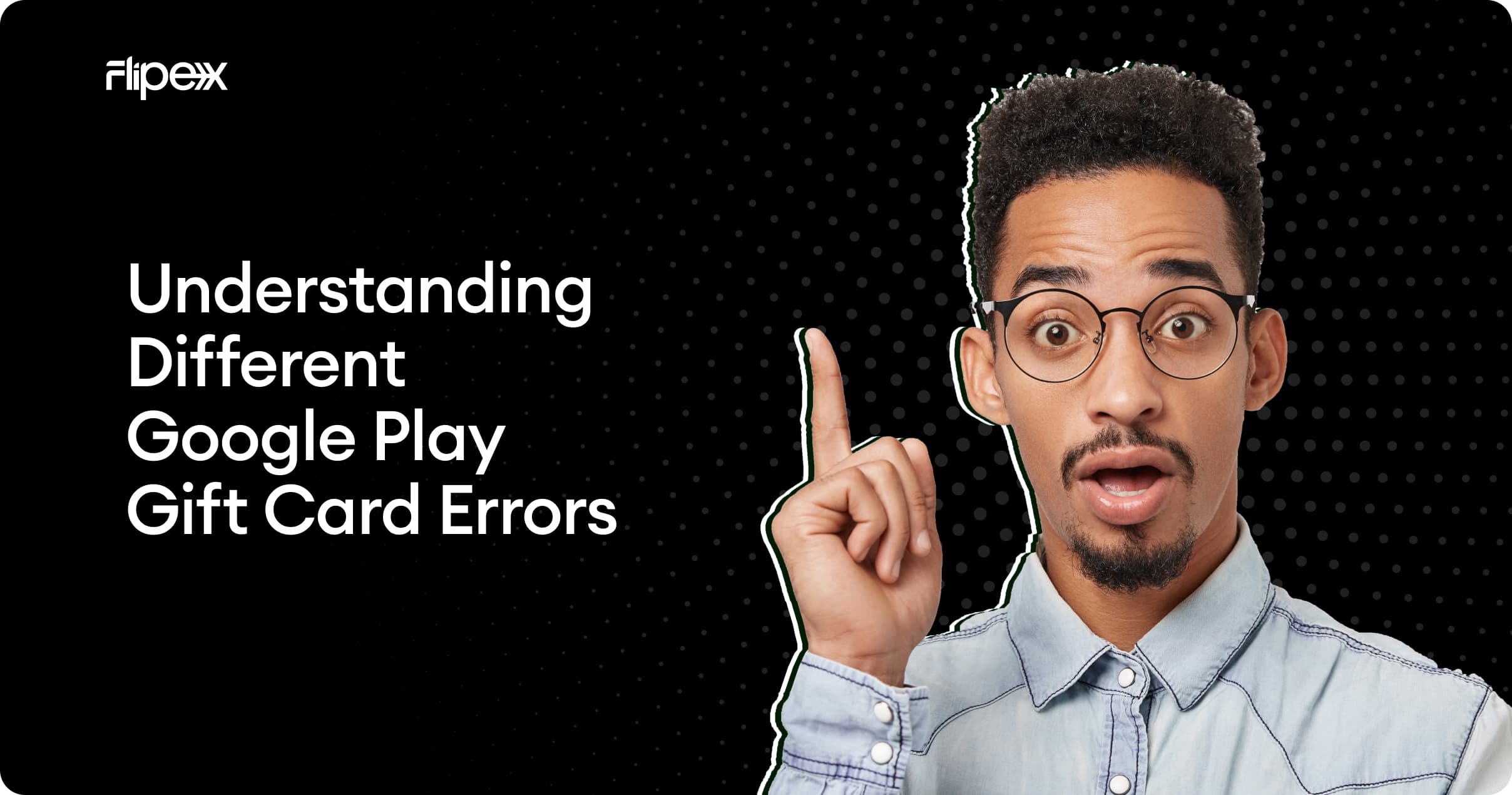 Know the meaning of different Google Play gift card errors