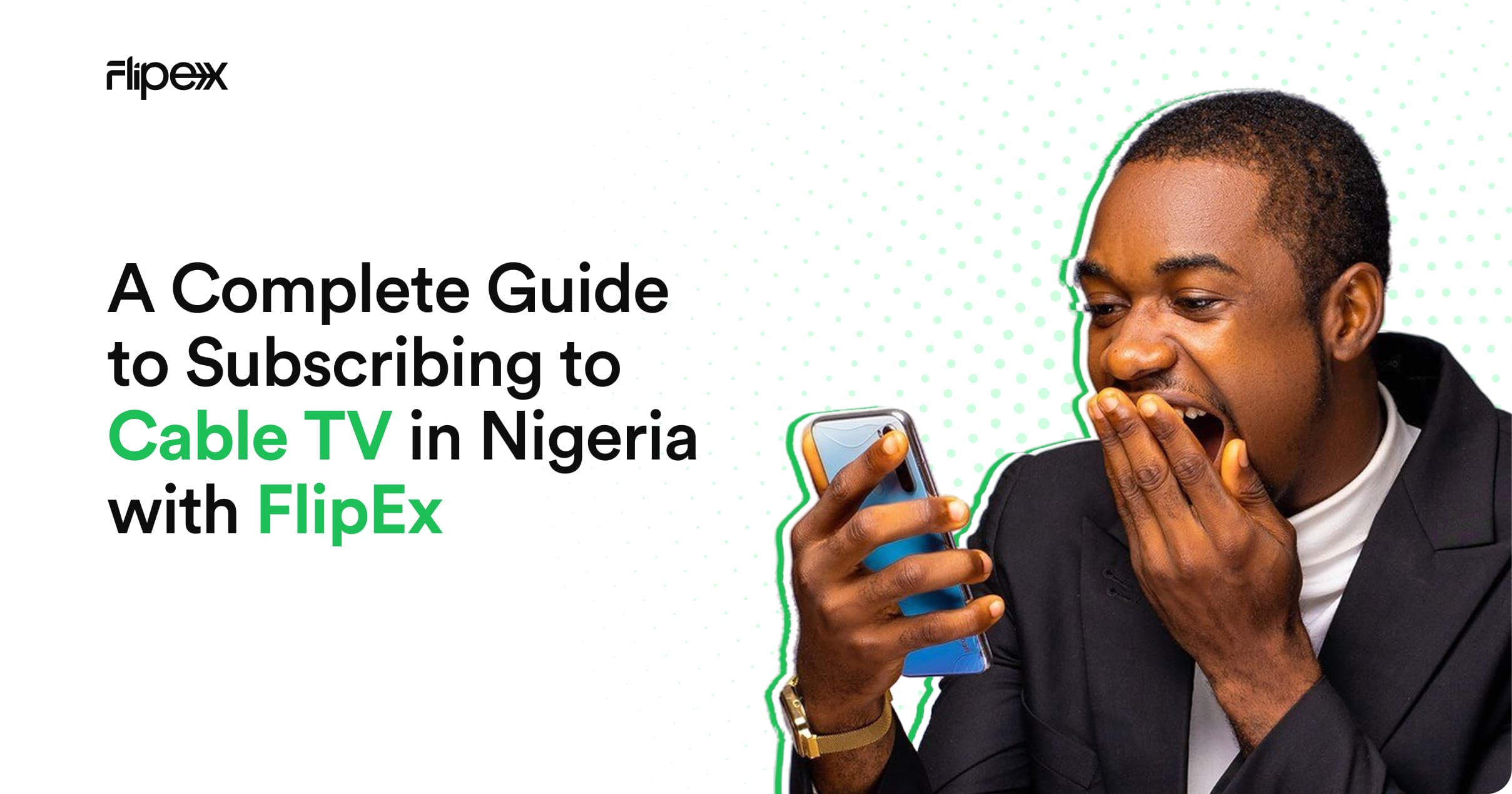 A Complete Guide to Subscribing to Cable TV in Nigeria with FlipEx