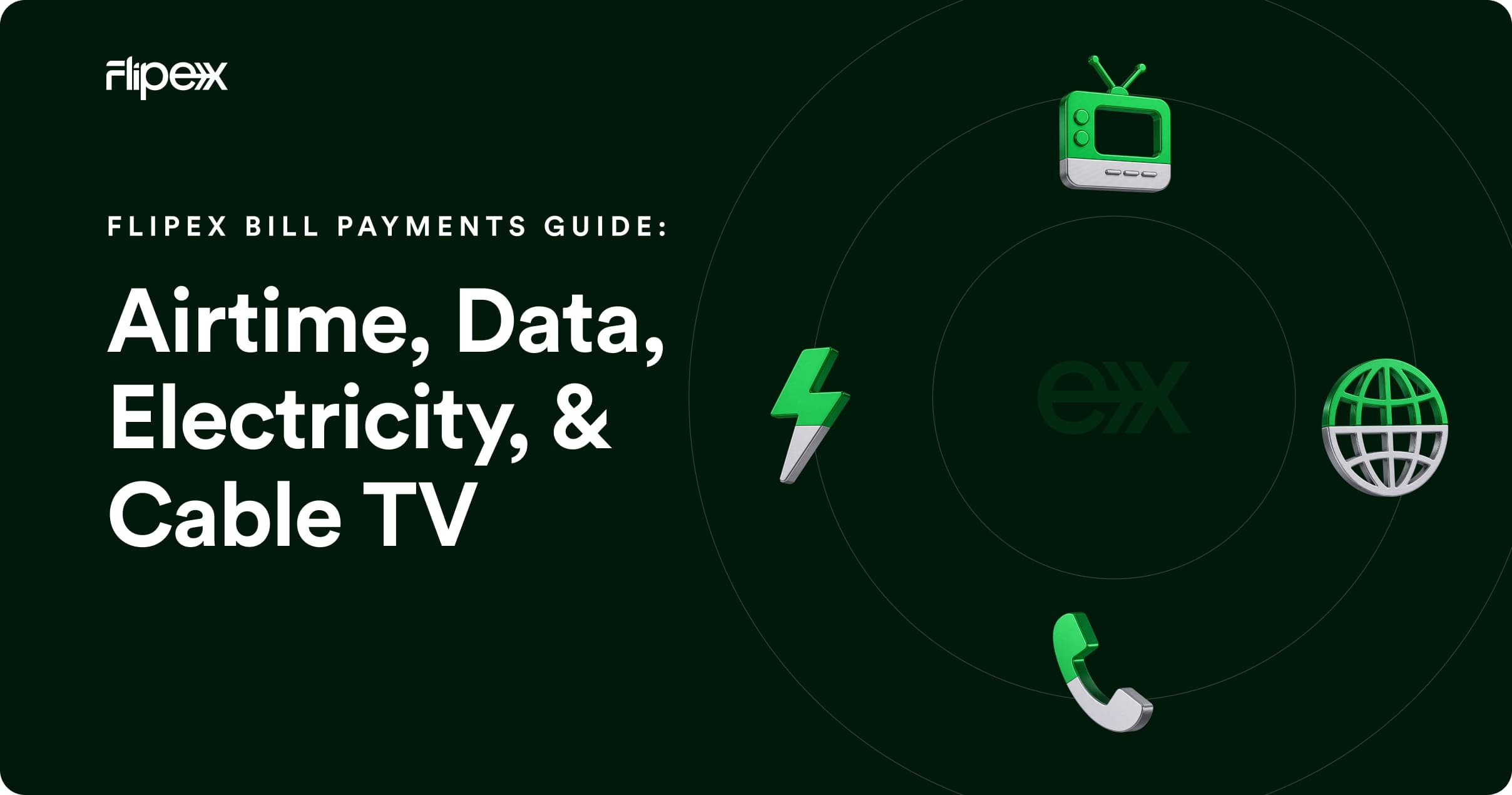 Full guide to bill payments on FlipEx - airtime, data, cable tv, electricity straight from one app